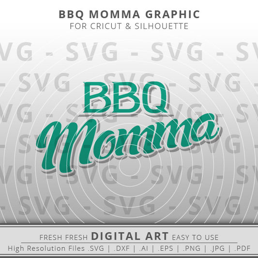 BBQ Momma SVG - BBQ Mom SVG - BBQ Smoker Clipart - BBQ Clip Art - Cricut - Silhouette - Cameo