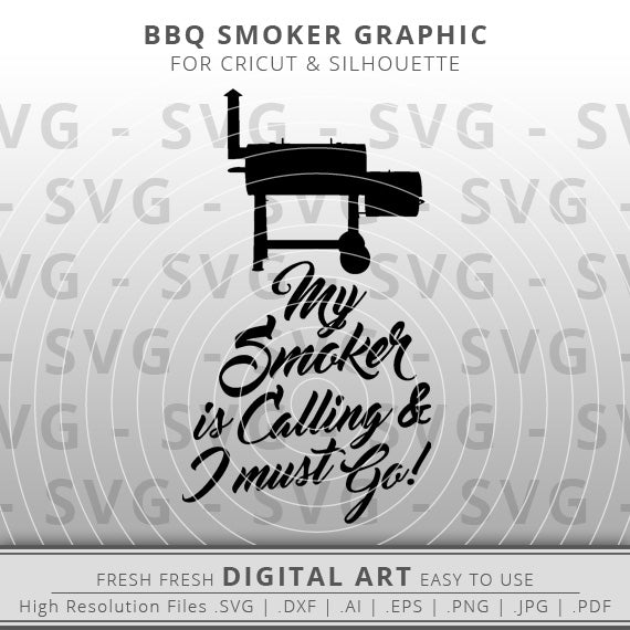 My Smoker is Calling SVG - Offset Smoker SVG - BBQ SVG - Barbecue SVG - BBQ Smoker Clipart - BBQ Clip Art - Cricut - Silhouette - Cameo