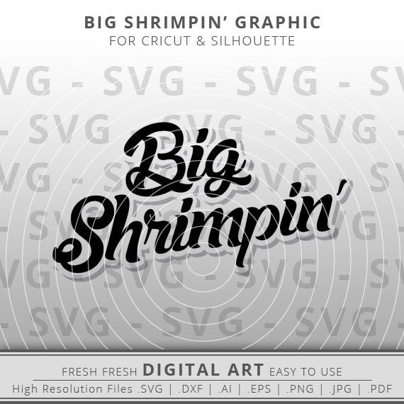 big shrimpin' svg image wording in script