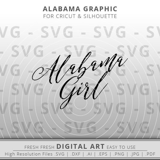 Alabama Girl - Alabama SVG Image - Alabama State Outline SVG - Cricut - Silhouette - Cameo - Clipart - Digital Download