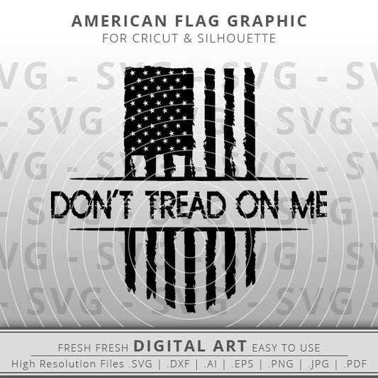 Don't Tread On Me American Flag SVG - Distressed American Flag SVG Image - Patriotic SVG - Cricut - Silhouette Cameo - Clipart - Digital Download