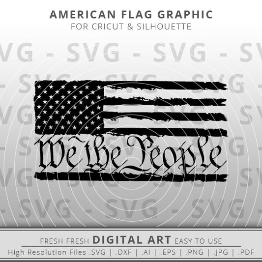 We the People American Flag SVG - We the People SVG Image - Patriotic SVG - Cricut - Silhouette Cameo - Clipart - Digital Download