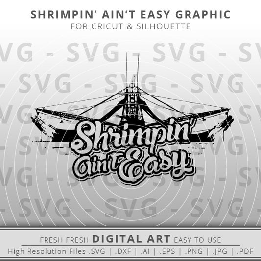 shrimp boat with shrimping ain't easy wording